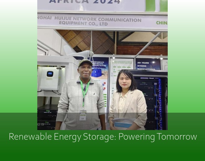 Renewable Energy Storage: Powering Tomorrow